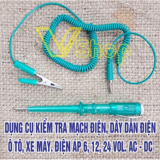 Bút thử điện, dụng cụ kiểm tra nhanh mạch điện, dây dẫn điện, ô tô, xe máy. Điện áp 6v, 12v, 24v. AC & DC