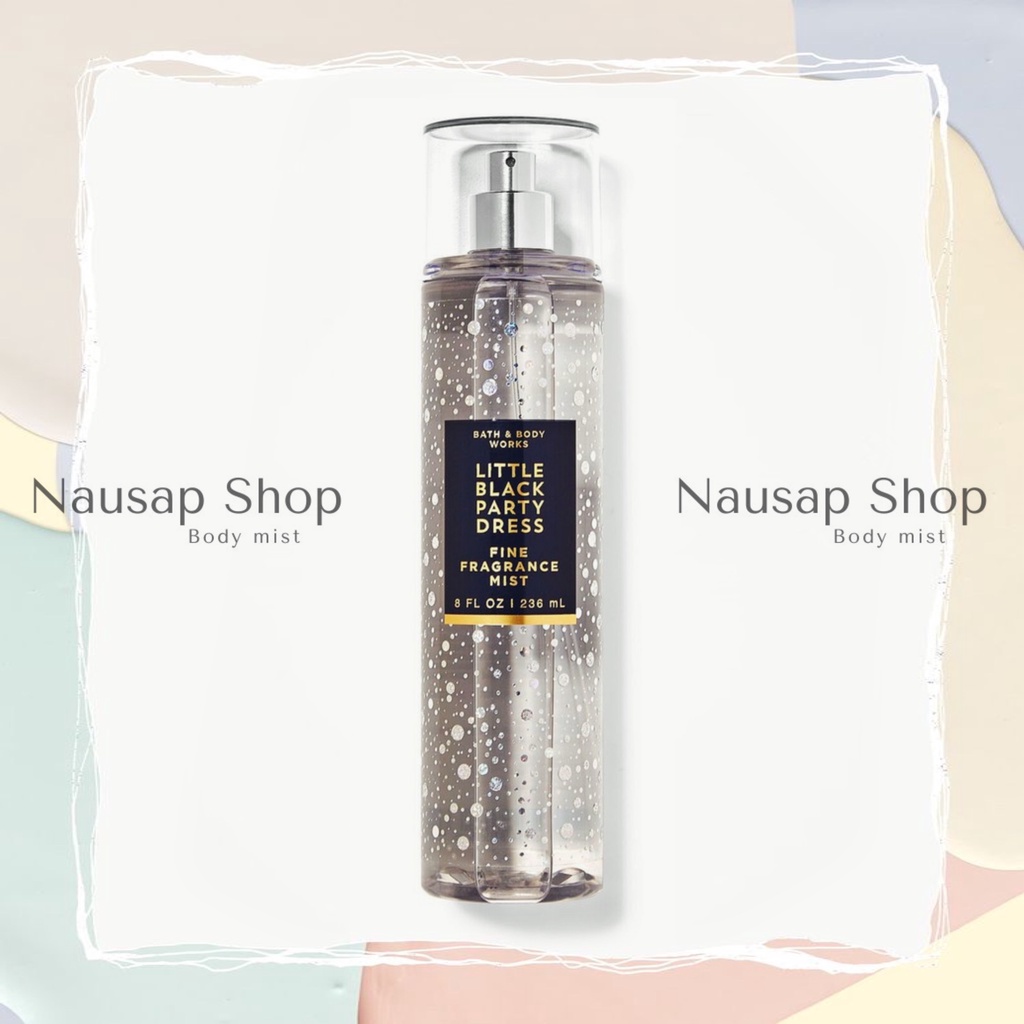 Xịt thơm toàn thân Bath & Body Works - Little Black Party Dress  𝐍𝐚𝐮𝐬𝐚𝐩