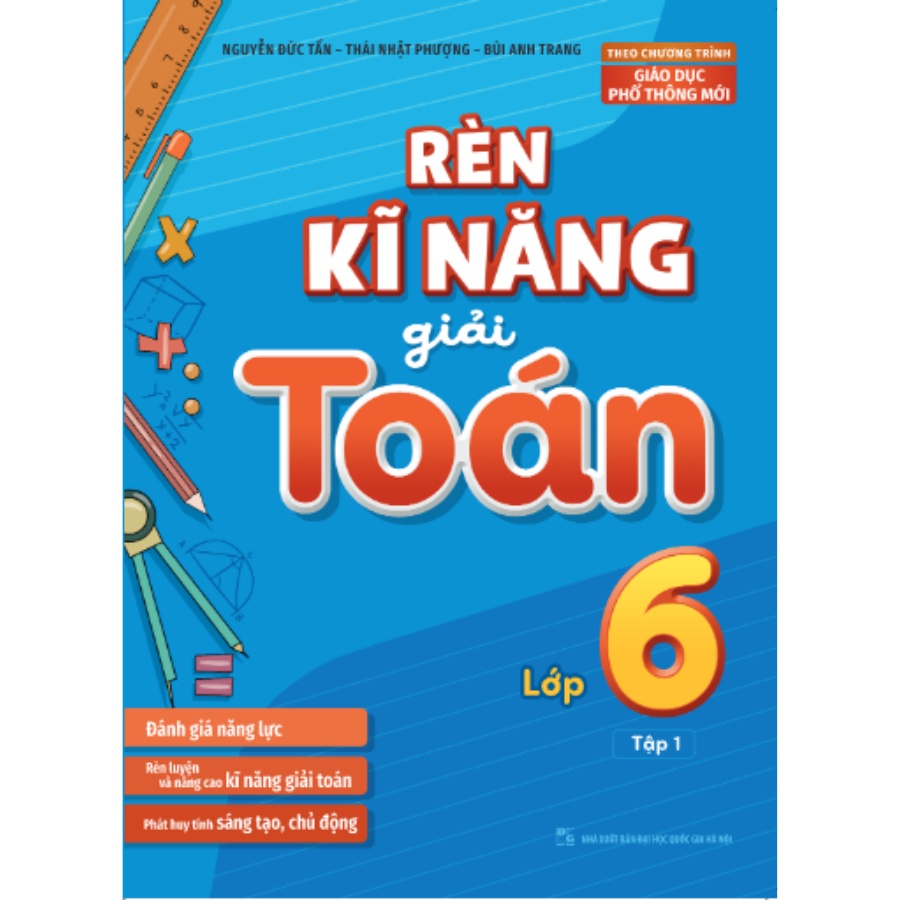 Sách: Rèn Kĩ Năng Giải Toán Lớp 6 - Tập 1