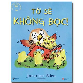 Baby Owl - Truyện Đọc Trước Giờ Đi Ngủ - Tớ Sẽ Không Đọc