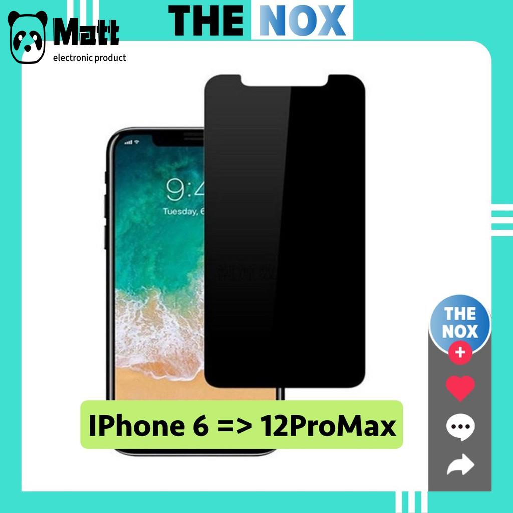 MATT 【COD】Kính Cường Lực IPhone Chống Nhìn Trộm Không Full Màn Đủ Dòng Từ IP6 Đến IP12ProMax [The Nox]