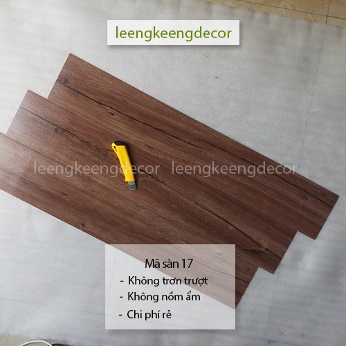 Miếng dán nền nhà giả gỗ sẵn keo vân chống trơn trượt hàng loại 1 mã số 17 màu óc chó