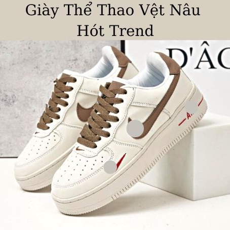 Giày Nike_Air Force 1 Vệt Nâu,Giày Sneaker Thể Thao Nam Nữ  CỰC CHẤT THANH LỊCH VÀ TÔN DÁNG
