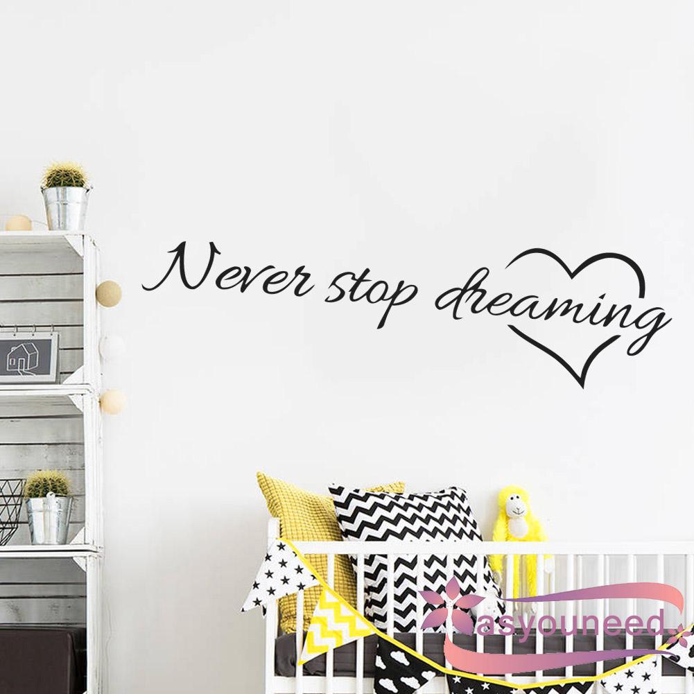 Sticker dán tường trang trí hình chữ Never Stop Dreaming kích thước 58*11cm