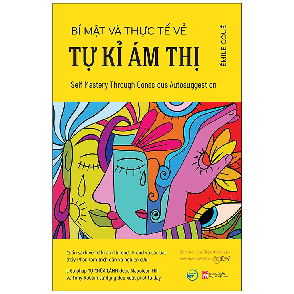 Sách - Bí Mật Và Thực Tế Về Tự Kỉ Ám Thị (Self Mastery Through Conscious Autosuggestion)