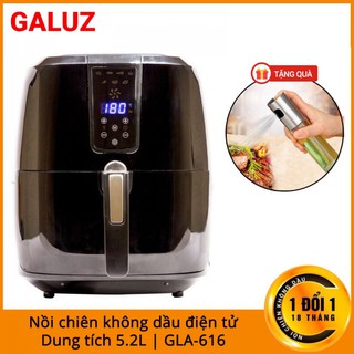 Mua  Tặng bình xịt dầu   Nồi chiên không dầu điện tử Galuz 5.2l GLA-616