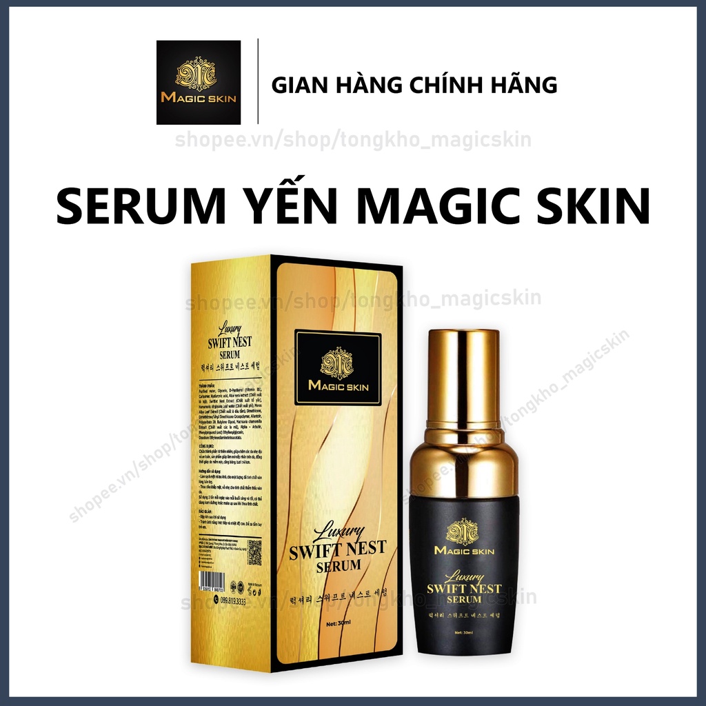 Serum Yến Magic Skin 👍 Căng Bóng Dưỡng Trắng Dưỡng Ẩm Ngăn Ngừa Lão Hóa ✔ CHÍNH HÃNG