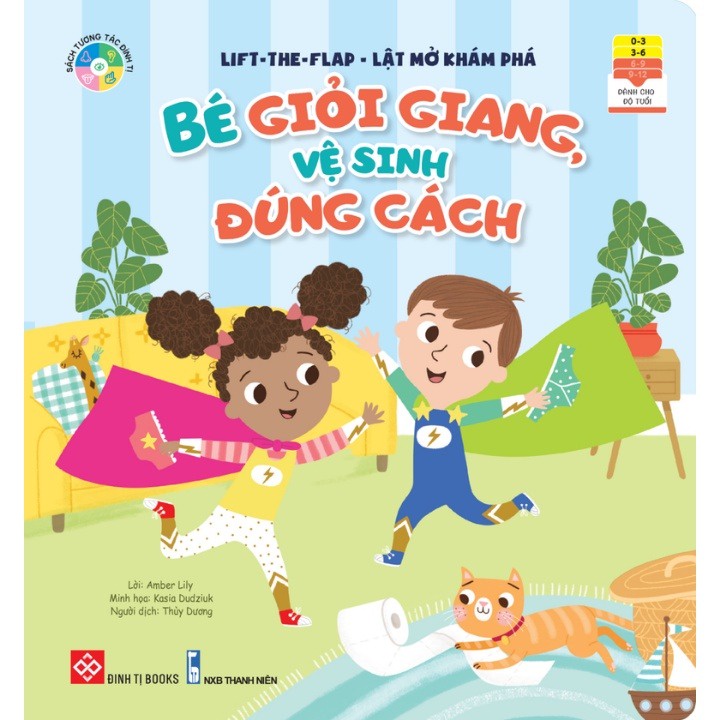 Sách - Lift-The-Flap - Lật Mở Khám Phá- Bé Giỏi Giang, Vệ Sinh Đúng Cách