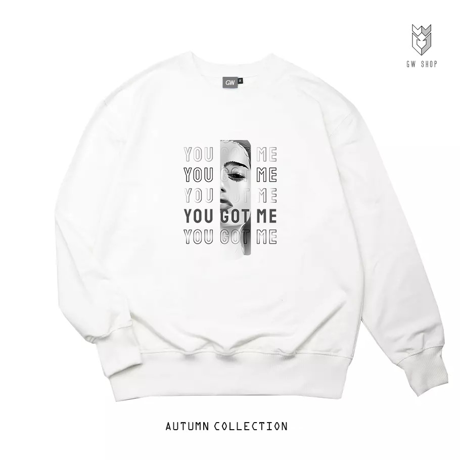 Áo Sweater nam nữ , áo hoodie nỉ nam nữ form rộng unisex GW - You Get Me áo vải da cá dài tay | BigBuy360 - bigbuy360.vn