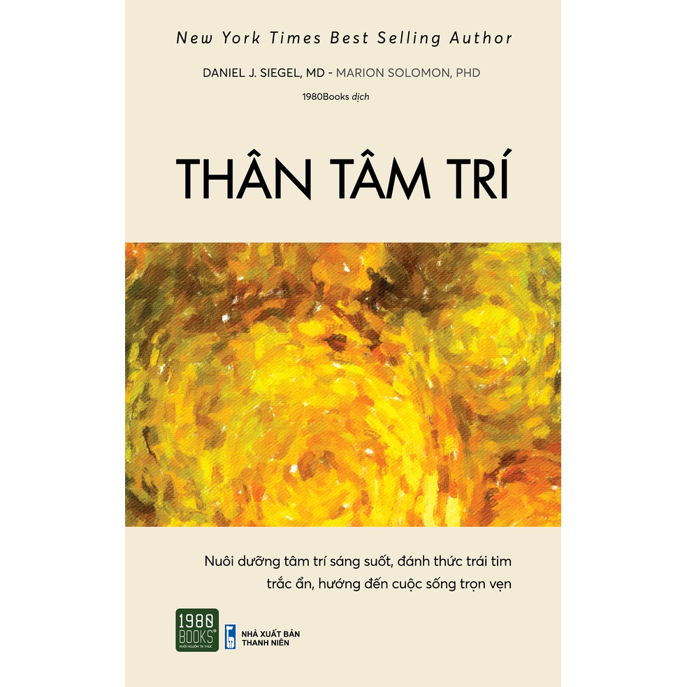 Sách - Thân Tâm Trí - Daniel J. Siegel, MD, Marion Solomon, PhD - 1980BOOKS HCM