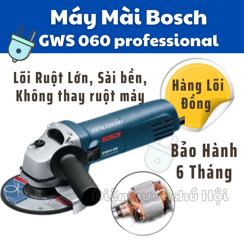 Máy Mài Bosch gws 060 professional , Máy Mài Góc , Máy Cắt Cầm Tay Lõi Đồng - Hàng Công Ty Điện Nước Chú Hội