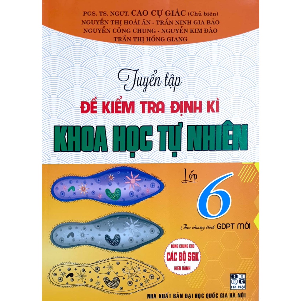 Sách - Tuyển tập Đề kiểm tra định kì Khoa Học Tự Nhiên Lớp 6 (Theo chương trình Giáo dục phổ thông mới)