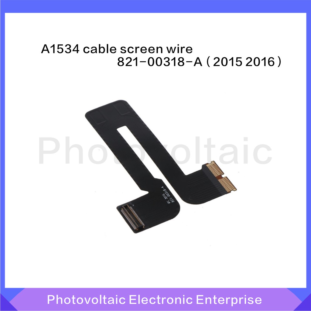 Mới Chính Hãng A1534 Màn Hình LCD Cáp Dành Cho Macbook 12 "A1534 LCD LED LVDS Cáp 821-00318-A 2015 2