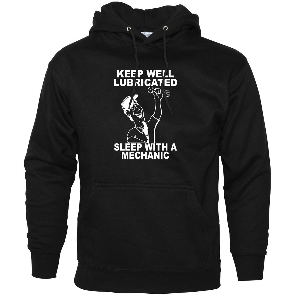 Áo Hoodie In Chữ Keep Well Lubricated Sleep With A Mechanic Vui Nhộn Cho Nam