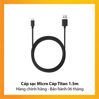 Cáp sạc Micro Titan dài 1.5m - Hàng chính hãng - Bảo hành 6 tháng