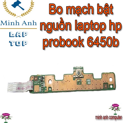 Bo mạch bật nguồn laptop hp probook 6450b