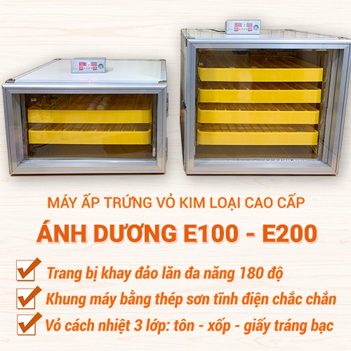 Máy ấp trứng Ánh Dương E100 Cao Cấp - Đảo Lăn 180 độ - Tặng  Gói Thuốc Úm Gà