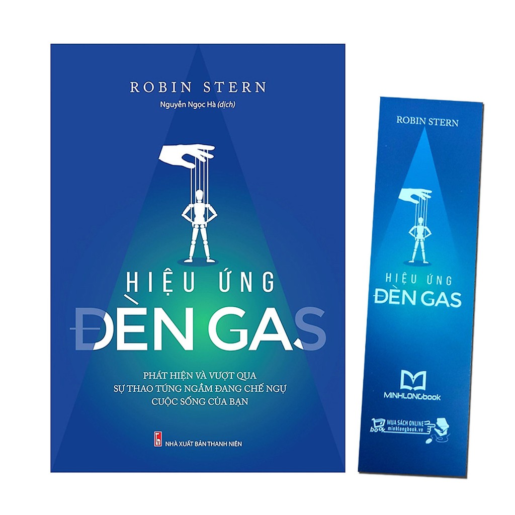 Sách: Hiệu Ứng Đèn Gas - Phát Hiện Và Vượt Qua Sự Thao Túng Ngầm Đang Chế Ngự Cuộc Sống Của Bạn