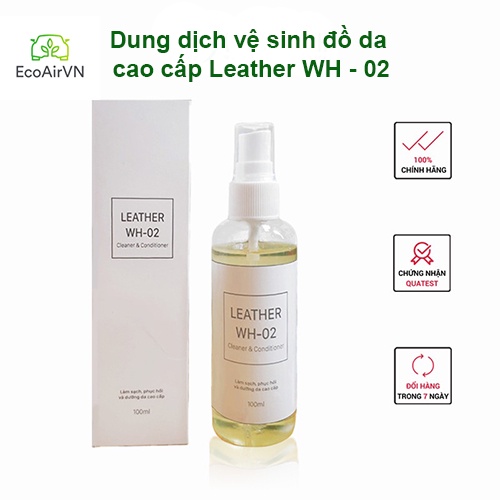 Dung dịch làm sạch đồ da, giày dép, túi xách Leather WH- 02 100 ml- EcoAirVn-  Lifetechstore- không cần đánh xi