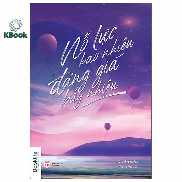 Sách - Nỗ lực bao nhiêu, đáng giá bấy nhiêu - 1980Books
