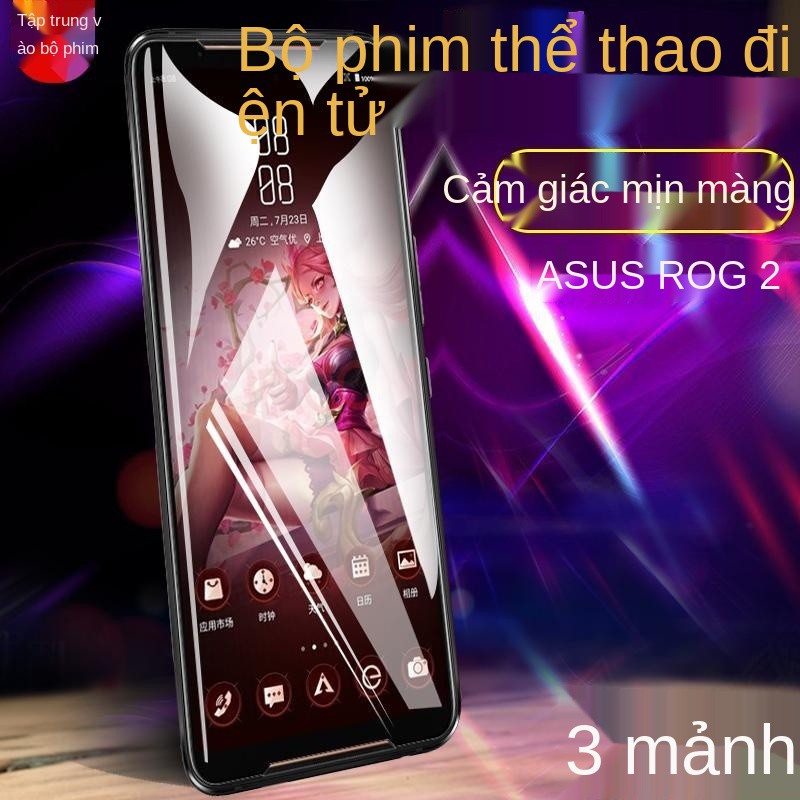 ASUS ROG2 điện thoại chơi game Rog Phone3 Phim dán màn hình r0g cường lực thế hệ thứ hai và ba ASUS_