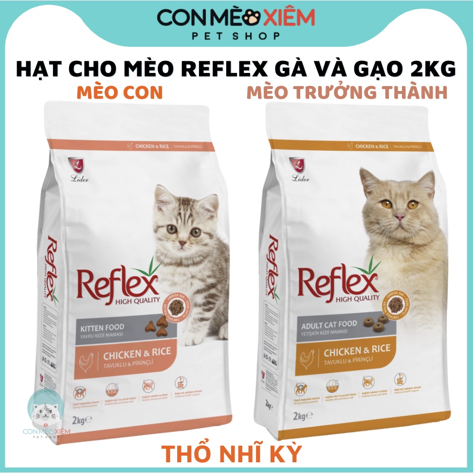 Hạt cho mèo Reflex 2kg vị gà gạo, thức ăn khô Thổ Nhĩ Kỳ cho mèo con lớn Con Mèo Xiêm