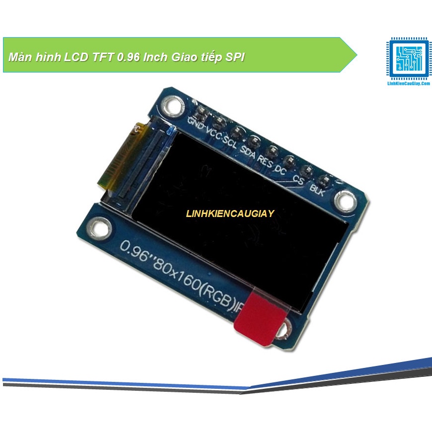 Màn hình LCD TFT 0.96 Inch Giao tiếp SPI