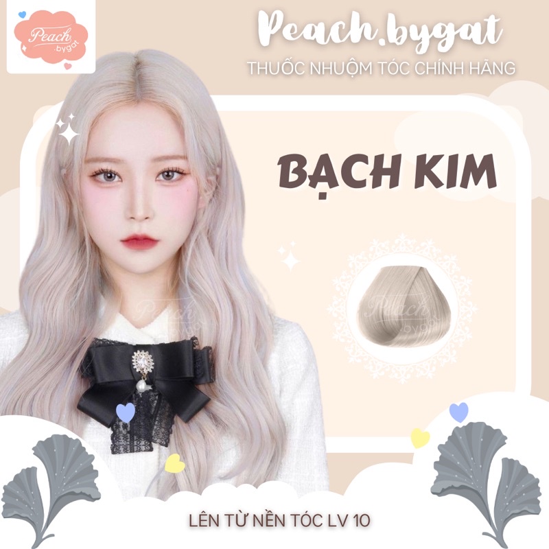 Thuốc nhuộm tóc BẠCH KIM cần dùng thuốc tẩy tóc của Peach.bygat