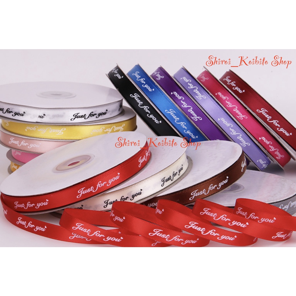 Cuộn ruy băng Just for you nhiều màu, bản rộng 1cm, dài 45m
