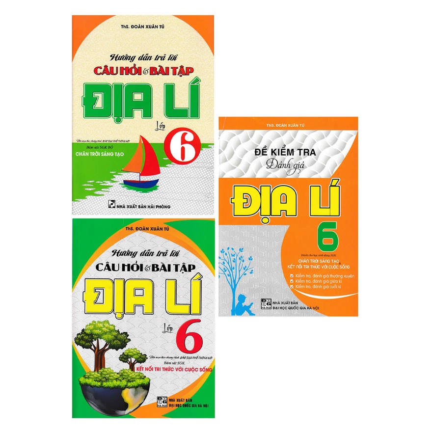 SÁCH - combo hướng dẫn trả lời câu hỏi và bài tập địa lí lớp 6 + đề kiểm tra đánh giá địa lí lớp 6 chân trời + kết nối