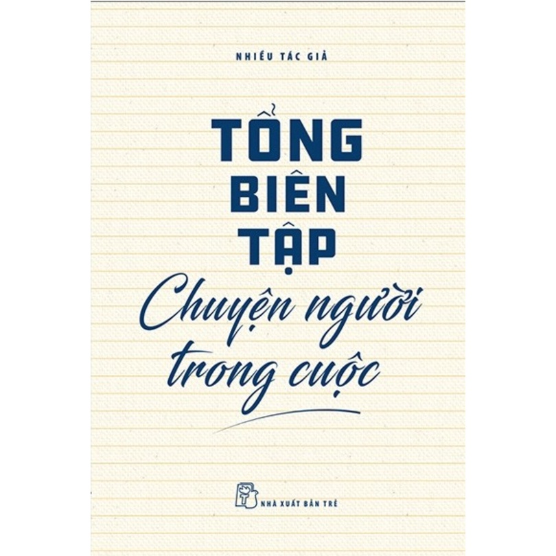 Sách - Tổng Biên Tập  Chuyện Người Trong Cuộc