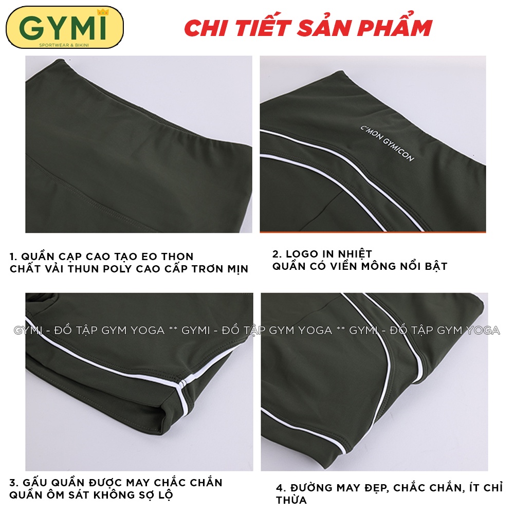 Quần tập gym yoga nữ GYMI QS18 dáng đùi short thể thao chất thun poly cao cấp co giãn có viền mông nổi bật