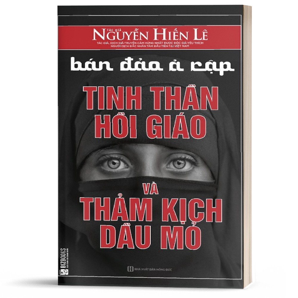 Sách - Bán Đảo Ả Rập: Tinh Thần Hồi Giáo Và Thảm Kịch Dầu Mỏ