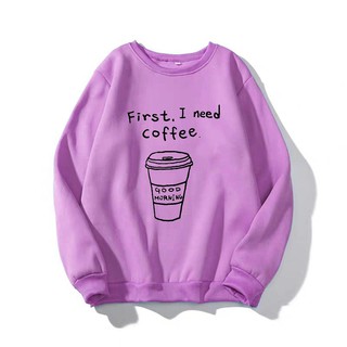 Áo sweater nam nữ I need coffee (NHIỀU MÀU) chất liệu vải nỉ bông