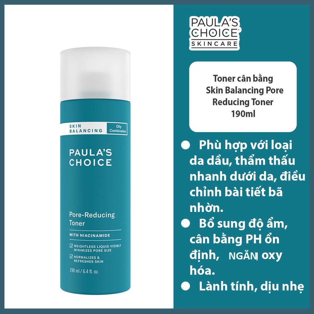 [FULL SIZE] Nước hoa hồng Cân Bằng độ ẩm và Thu Hẹp Lỗ Chân Lông Paula’s Choice Skin Balancing Pore Reducing Toner 190ml