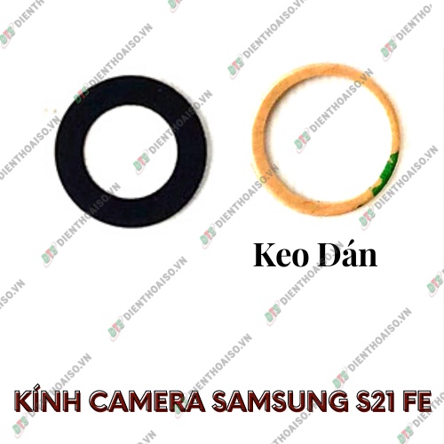 Mặt kính camera samsung s21 fe có sẵn keo dán