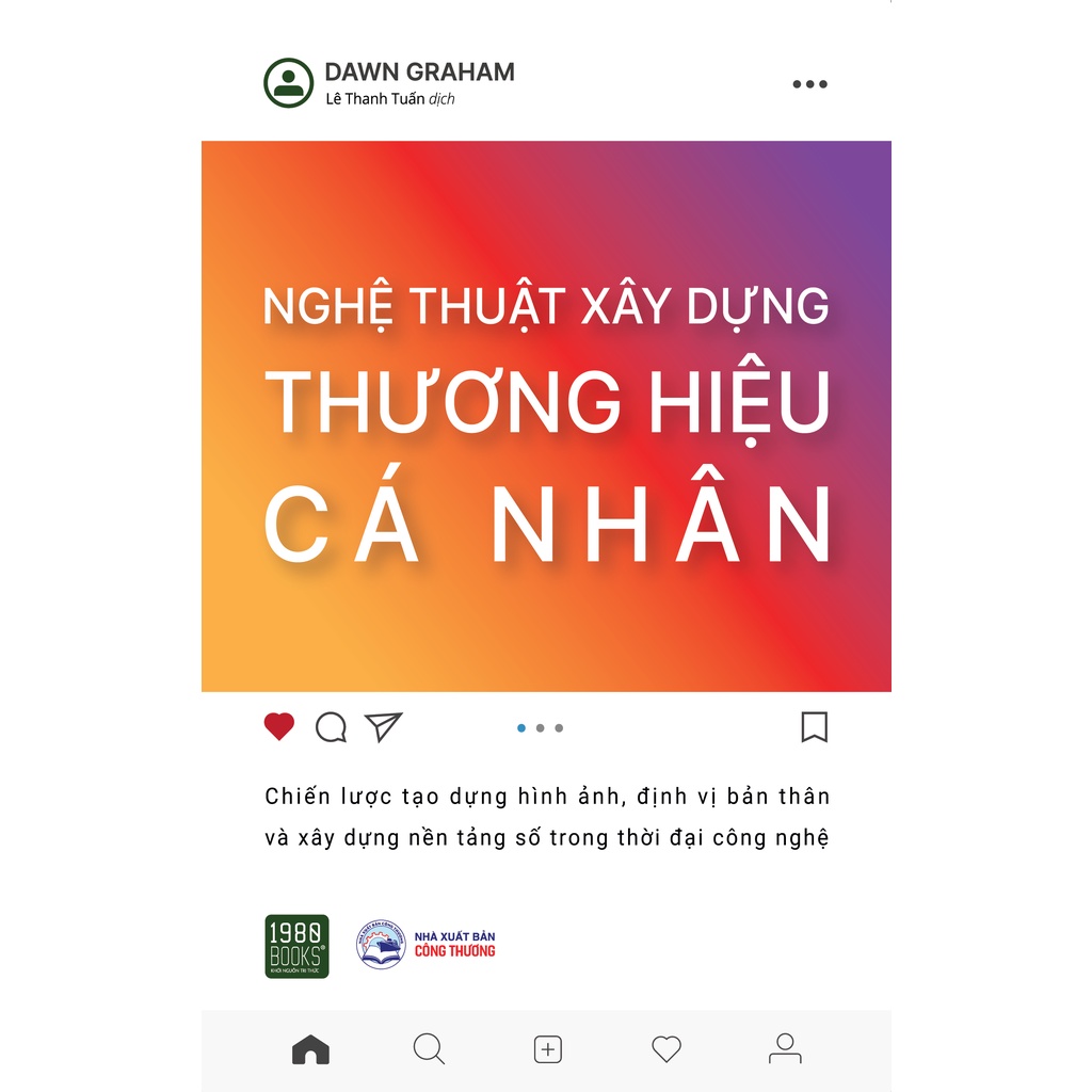 Sách - Nghệ thuật xây dựng thương hiệu cá nhân - Dawn Graham