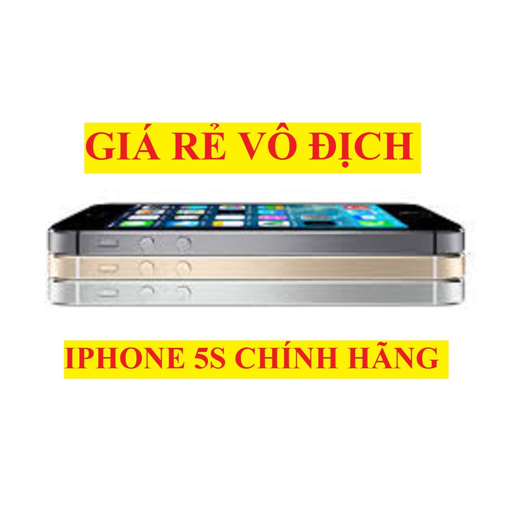 điện thoại Iphone 5s Quốc Tế 16G/32G mới keng 99%