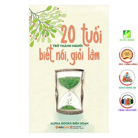 Sách Alphabooks - 20 tuổi trở thành người biết nói giỏi làm