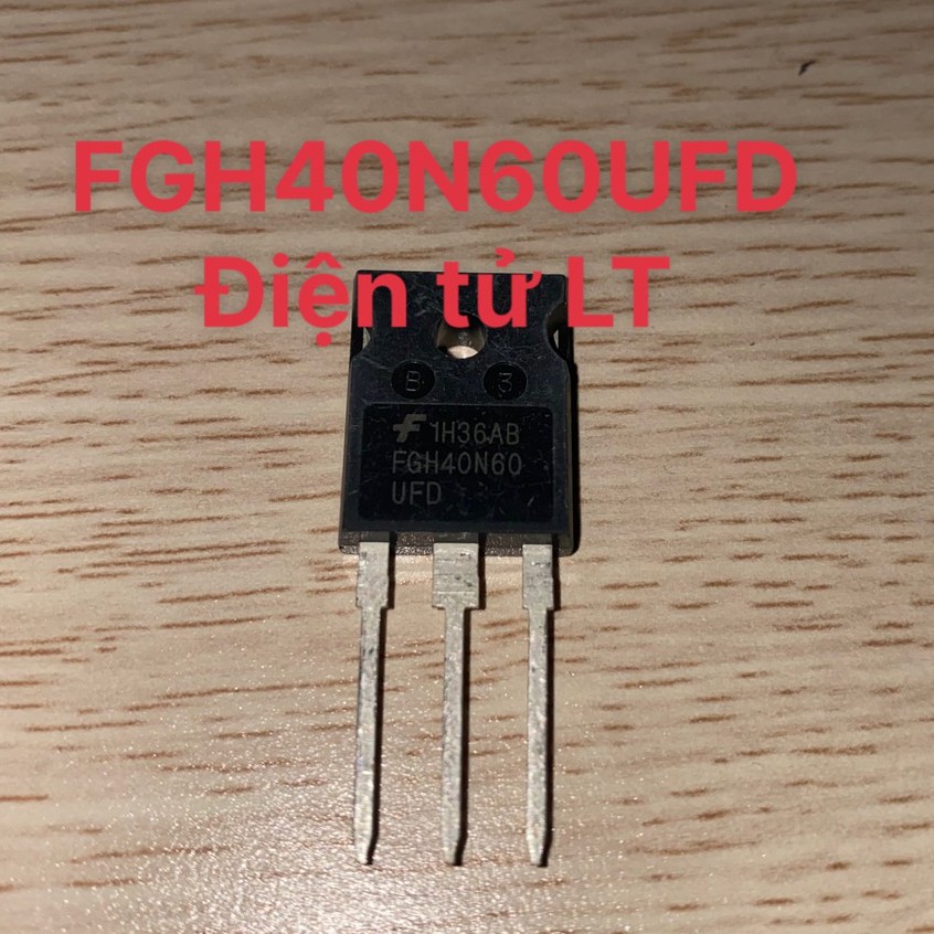 FGH40N60UFD TO247 IGBT 40A 600V Nhập khẩu mới