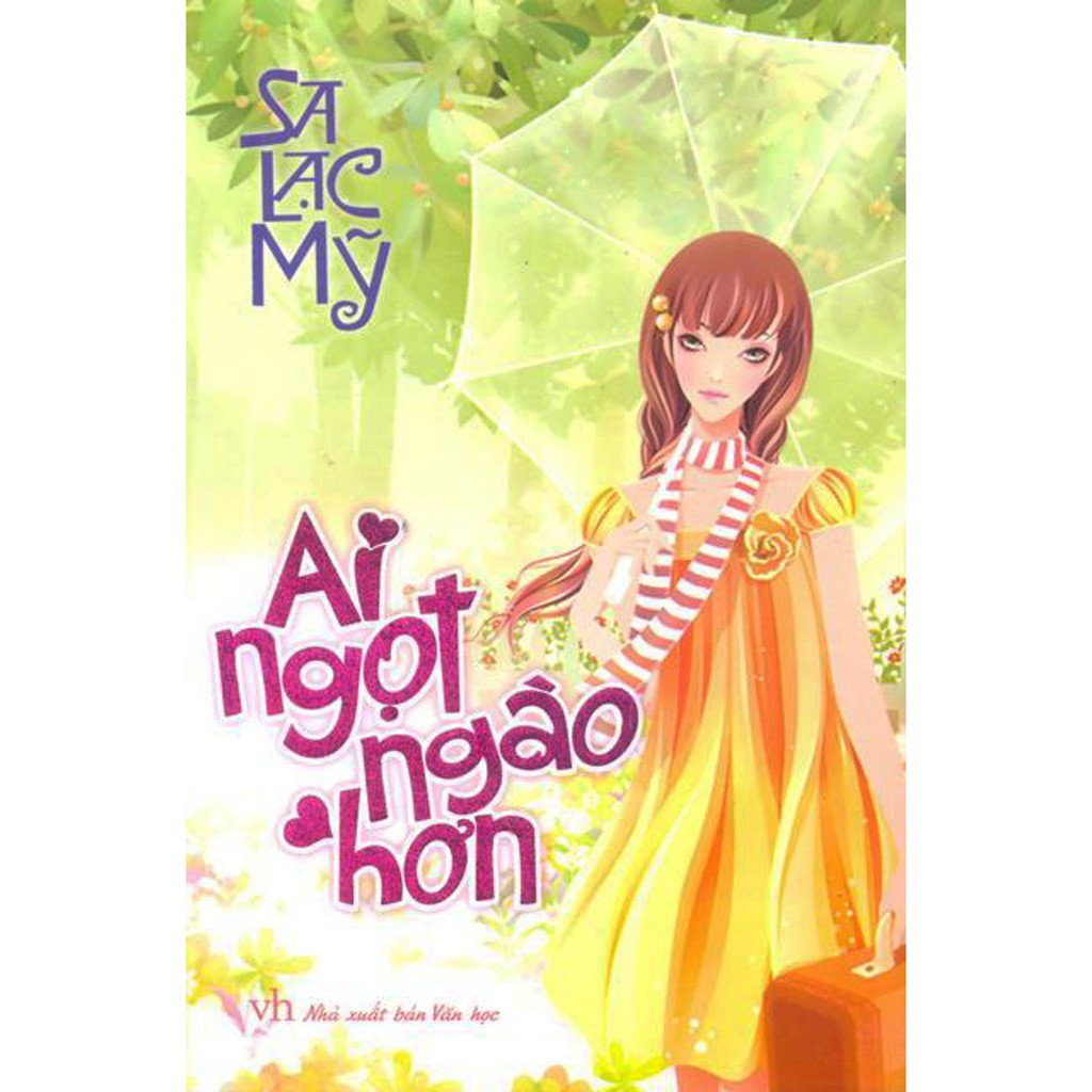 Sách - Ai Ngọt Ngào Hơn