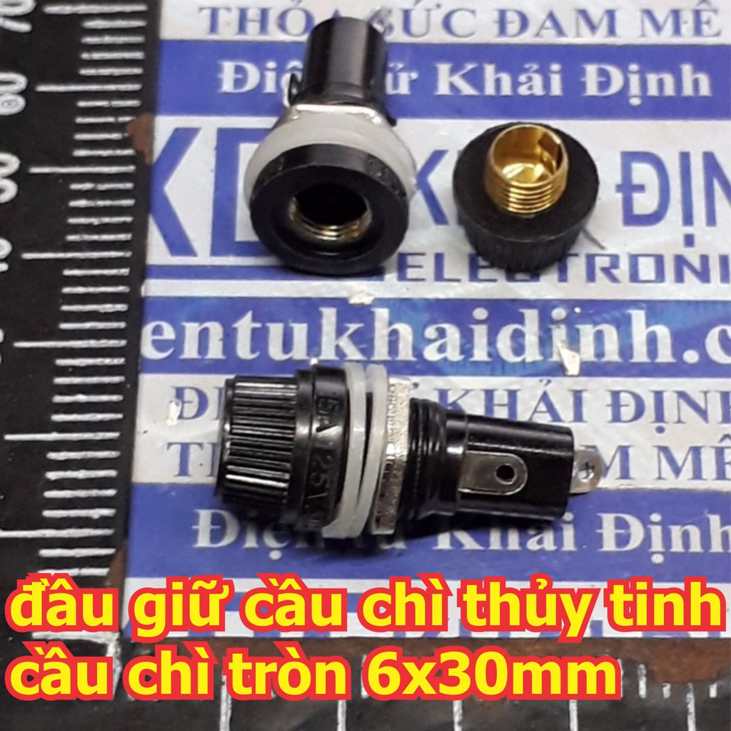 ĐẾ GIỮ, ĐẦU GIỮ cầu chì thủy tinh, cầu chì tròn các loại 5x20 6x30mm kde1937
