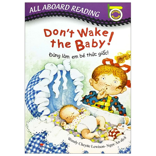 Sách - All Aboard Reading: Don'T Wake The Baby! - Đừng Làm Em Bé Thức Giấc!
