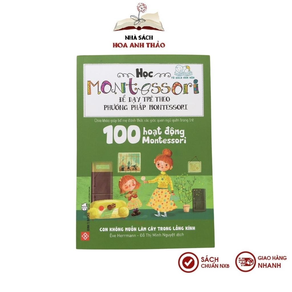 Sách - Học Montessori để Dạy trẻ theo phương pháp Montessori 100 hoạt động Montessori - Trọn bộ 4 cuốn