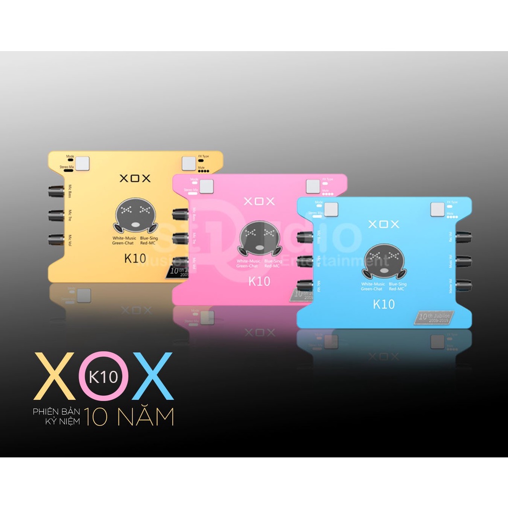 Sound card và COMBO livestream XOX K10 Jubilee -  Phiên bản giới hạn kỷ niệm 10 năm XOX