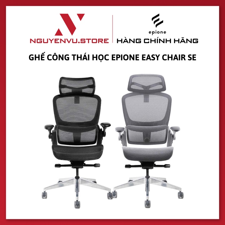 Ghế công thái học Epione Easy Chair 2.0 - Epione Easy Chair SE - Epione Easy Chair Blossom - Hàng chính hãng