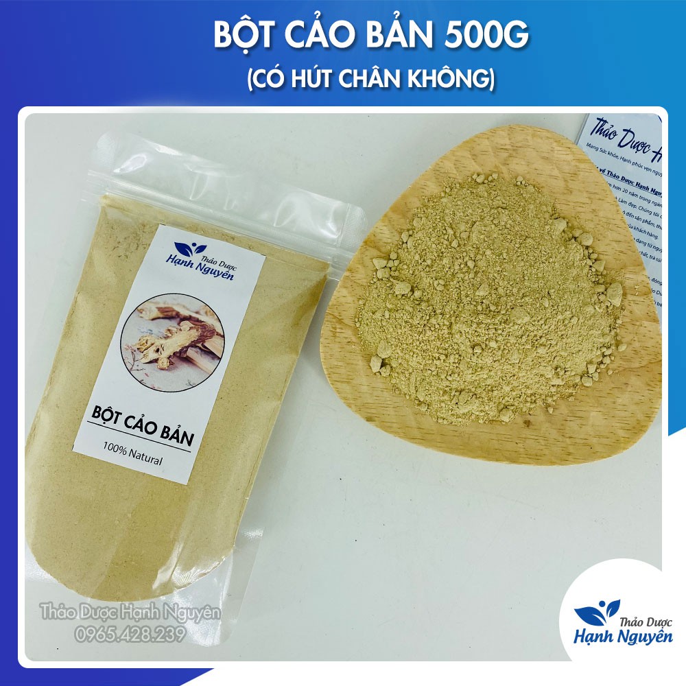 Bột Cảo Bản Nguyên Chất 500g (Có hút chân không) - Bột Cao Bản
