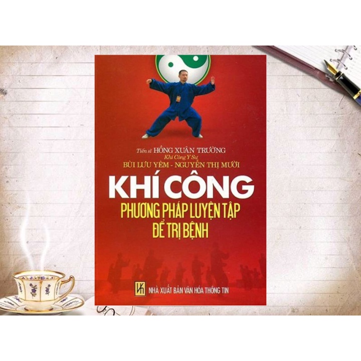 Sách - Khí Công Phương Pháp Luyện Tập Để Trị Bệnh