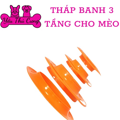 THÁP BANH 3 TẦNG CHO MÈO - YÊU THÚ CƯNG