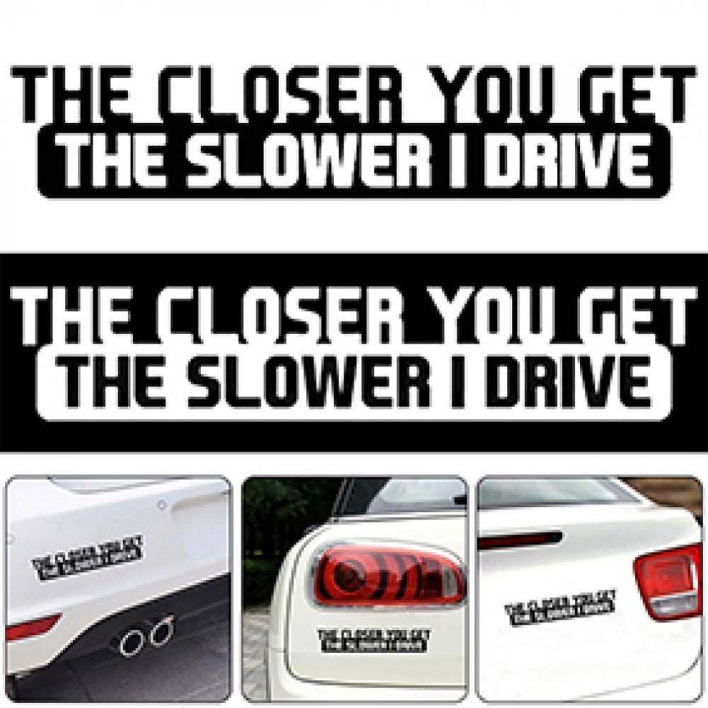 DARNELL Đề Can Phản Quang In Chữ the Closer You Get the Slower I Drive Cá Tính Sáng Tạo Dán Trang Trí Xe Hơi / Xe Máy